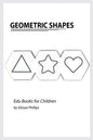 Geometric Shapes: Montessori geometric shapes book, bits of intelligence for baby and toddler, children's book, learning resources. - Paperback