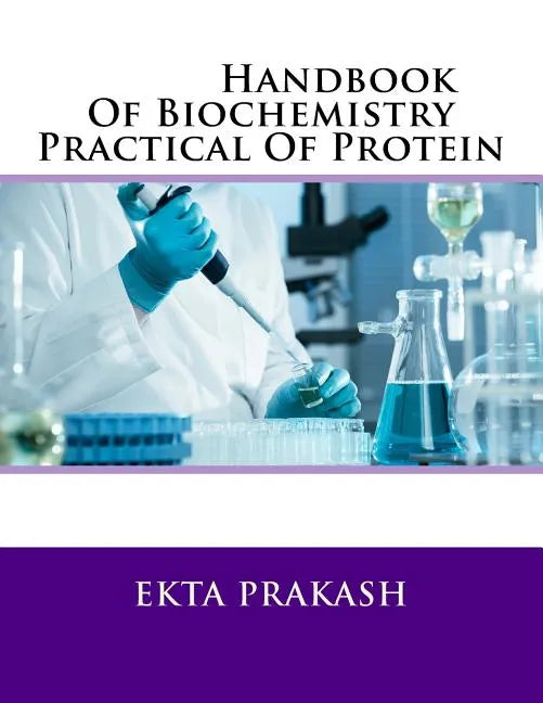 Handbook Of Biochemistry Practical Of Protein - Paperback