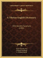 A Tibetan-English Dictionary: With Sanskrit Synonyms (1902) - Hardcover