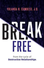 Break Free from the Cycle of Destructive Relationships - Paperback
