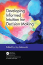 Developing Informed Intuition for Decision-Making - Paperback