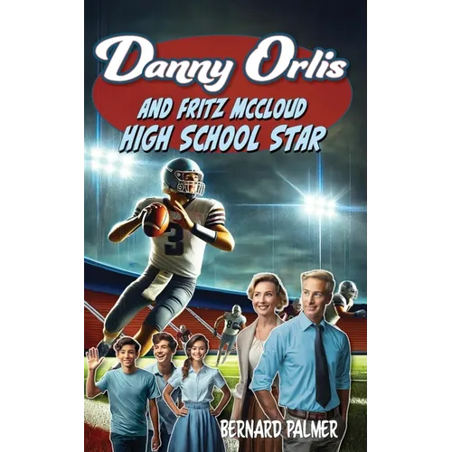 Danny Orlis and Fritz McCloud High School Star - Paperback