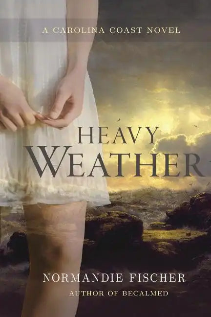 Heavy Weather: A Carolina Coast Novel - Paperback