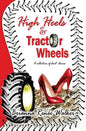 High Heels & Tractor Wheels - Paperback