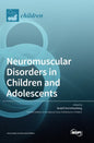 Neuromuscular Disorders in Children and Adolescents - Hardcover