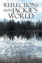 Reflections from Jackie's World - Paperback