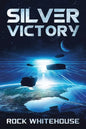 Silver Victory: An ISC Fleet Novel - Paperback