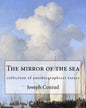 The mirror of the sea, By Joseph Conrad: collection of autobiographical essays - Paperback