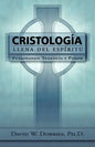 Cristología Llena del Espíritu: Fusionando Teología y Poder - Paperback