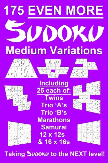 175 Even More Sudoku Medium Variations: Taking regular suduko variation and variants puzzles to the next level - brain training puzzles- handy, pocket - Paperback