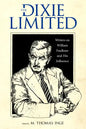 Dixie Limited: Writers on William Faulkner and His Influence - Hardcover
