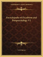 Encyclopedia of Occultism and Parapsychology V2 - Paperback