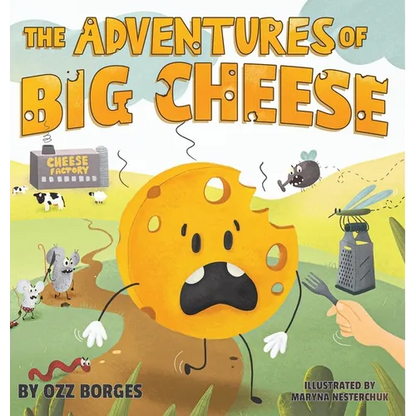 The Adventures of Big Cheese - Hardcover