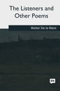 The Listeners and Other Poems - Paperback