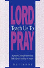 Lord Teach Us To Pray - Paperback