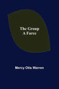 The Group: A Farce - Paperback