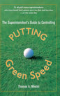 The Superintendent's Guide to Controlling Putting Green Speed - Hardcover