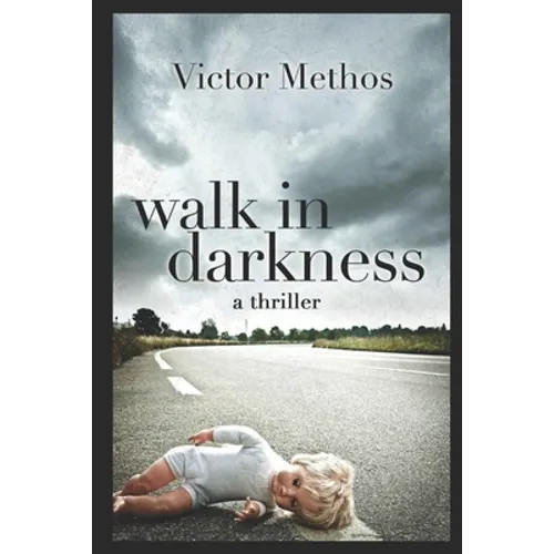 Walk In Darkness: A Jon Stanton Thriller - Paperback