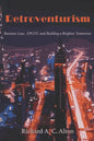 Retroventurism: Business Law, EPCOT, and Building a Brighter Tomorrow - Paperback