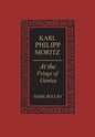 Karl Philipp Moritz: At the Fringe of Genius - Paperback