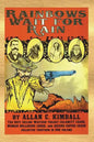 Rainbows Wait For Rain - Paperback