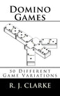 Domino Games: 50 Different Game Variations - Paperback