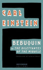 Bebuquin: Or the Dilettantes of the Miracle - Paperback