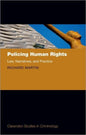 Policing Human Rights: Law, Narratives, and Practice - Hardcover