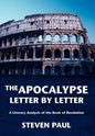 The Apocalypse--Letter by Letter: A Literary Analysis of the Book of Revelation - Hardcover