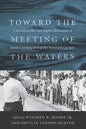 Toward the Meeting of the Waters: Currents in the Civil Rights Movement of South Carolina During the Twentieth Century - Paperback