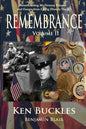 Remembrance Volume II: Remembering My Veteran Friends and Guests from Living History Days - Paperback