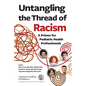 Untangling the Thread of Racism: A Primer for Pediatric Health Professionals - Paperback