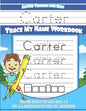 Letter Tracing for Kids Carter Trace my Name Workbook: Tracing Books for Kids ages 3 - 5 Pre-K & Kindergarten Practice Workbook - Paperback