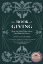 The Book of Giving: How the God Who Gives Can Make Us Givers - Paperback