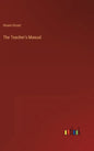 The Teacher's Manual - Hardcover