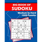 Big Book of Sudoku - Medium to Hard - 1000 Puzzles: Huge Bargain Collection of 1000 Puzzles and Solutions, Medium to Hard Level, Tons of Challenge for - Paperback