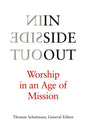 Inside Out: Worship in an Age of Mission - Paperback
