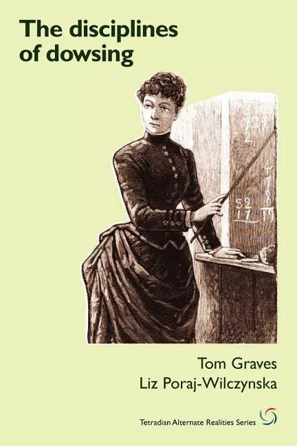 The Disciplines of Dowsing - Paperback
