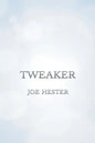 Tweaker - Paperback