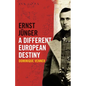 Ernst Jünger - A Different European Destiny - Paperback