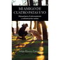 Mi amigo de cuatro patas y yo: Manual para el entrenamiento y comunicación canina - Hardcover