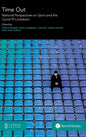 Time Out: National Perspectives on Sport and the Covid-19 Lockdown - Hardcover