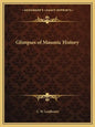 Glimpses of Masonic History - Paperback