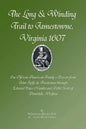 The Long & Winding Trail to Jamestowne, Virginia 1607 - Paperback
