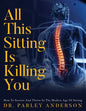 All This Sitting Is Killing You - Paperback