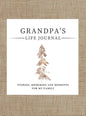 Grandpa's Life Journal: Stories, Memories and Moments for My Family A Guided Memory Journal to Share Grandpa's Life - Hardcover
