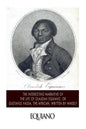 The Interesting Narrative of the Life of Olaudah Equiano, or Gustavus Vassa, the African. Written by Himself - Paperback