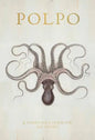 Polpo: A Venetian Cookbook (of Sorts) - Hardcover