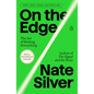 On the Edge: The Art of Risking Everything - Paperback
