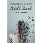 Company in the Still Dark - Paperback